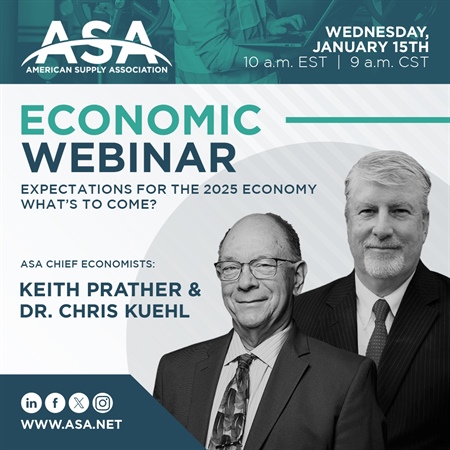 ASA's January Economic Webinar: Top Items for Distributors to Watch in Early 2025 with Chris and Keith